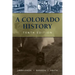 A Colorado History, 10th Edition