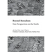 Beyond Borealism: New Perspectives on the North