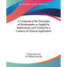 A Compend of the Principles of Homeopathy as Taught by Hahnemann and Verified by a Century of Clinical Application