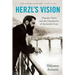 Herzl's Vision: Theodor Herzl and the Foundation of the Jewish State