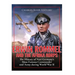 Erwin Rommel and the Afrika Korps: The History of Nazi Germany's Most Famous Commander and Army during World War II