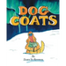 Dog Coats: A Funny Rhyming Family Read Aloud Picture Book