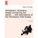 Wimbledon; Illustrative Details Concerning the Parish: ... with Descriptions of the Wimbledon Park Estate.