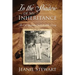 In the Shadow Of My Inheritance: An Encouragement for Christlike Living