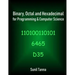 Binary, Octal and Hexadecimal for Programming & Computer Science