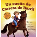 Un sueno de Carrera de Barril