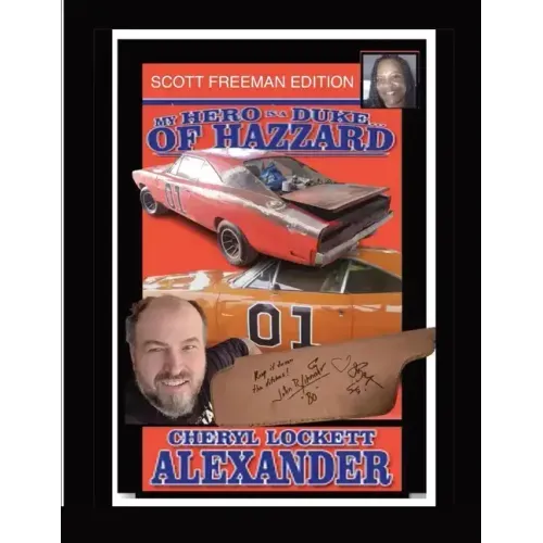 My Hero Is a Duke...of Hazzard Scott Freeman Edition
