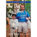 The Day Ain't Over Yet: A CF Dad's Journal