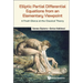 Elliptic Partial Differential Equations Elementary Viewpoint