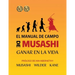 El Manual de Campo de Musashi: Ganar en la Vida