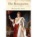 The Bonapartes: The History of a Dynasty