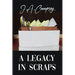 A Legacy in Scraps