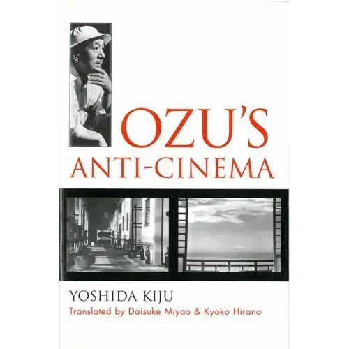 Ozu's Anti-Cinema: Volume 49