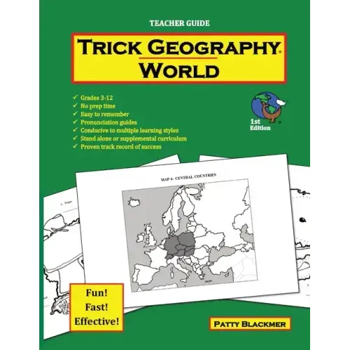 Trick Geography: World--Teacher Guide: Making things what they're not so you remember what they are!