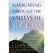 Navigating Through The Valleys Of Success: A Perspective In Perseverance
