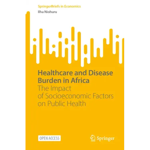 Healthcare and Disease Burden in Africa: The Impact of Socioeconomic Factors on Public Health