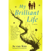 My Brilliant Life