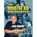 Bob Burns' Monster Kid Memories