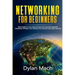 NETWORKING for Beginners: Easy Guide to Learn Basic/Advanced Computer Network, Hardware, Wireless, and Cabling. LTE, Internet and Cyber Security