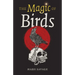 The Magic of Birds