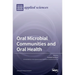 Oral Microbial Communities and Oral Health