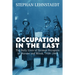 Occupation in the East: The Daily Lives of German Occupiers in Warsaw and Minsk, 1939-1944