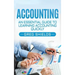 Accounting: An Essential Guide to Learning Accounting Quickly