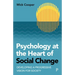 Psychology at the Heart of Social Change: Developing a Progressive Vision for Society