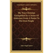 The True Christian Exemplified in a Series of Addresses from a Pastor to His Own People