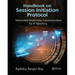 Handbook on Session Initiation Protocol: Networked Multimedia Communications for IP Telephony