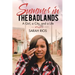 Summer in the Badlands: A Girl, a City, and a Life