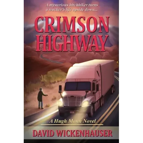 Crimson Highway: A Hugh Mann novel