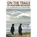 On the Trails of Northern Michigan: A Guide for All Seasons
