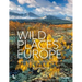 Wild Places of Europe: Astounding Views of the Continent's Most Beautiful Nature Sites