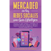 Mercadeo en las Redes Sociales: Conozca el mejor enfoque y estrategias de publicidad digital para impulsar su agencia o negocio con el poder de Facebo