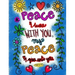 Peace I Leave with you My Peace I give unto you