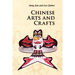 Chinese Arts and Crafts