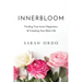 Innerbloom: Finding True Inner Happiness & Creating Your Best Life