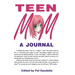 Teen Mom: A Journal