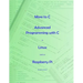 More to C - Advanced Programming with C in Linux and on Raspberry Pi