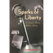 Sparks of Liberty: An Insider's Memoir of Radio Liberty