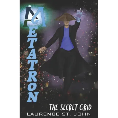 Metatron: The Secret Grid