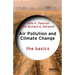 Air Pollution and Climate Change: The Basics