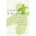 God Whispers: Stories of the Soul, Lessons of the Heart
