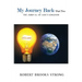 My Journey Back - Part Two 'The Arrival of God's Kingdom'