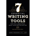 7 Essential Writing Tools: That Will Absolutely Make Your Writing Better (And Enliven Your Soul)