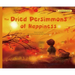 The Dried Persimmons of Happiness