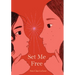 Set Me Free (Show Me a Sign, Book 2)
