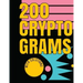 200 Cryptograms with Solutions: Uplifting and Wise Crypto Quotes with Solutions. Easy to Read Puzzles with Alphabet Grid and Room to Work.