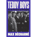 Teddy Boys: Post-War Britain and the First Youth Revolution